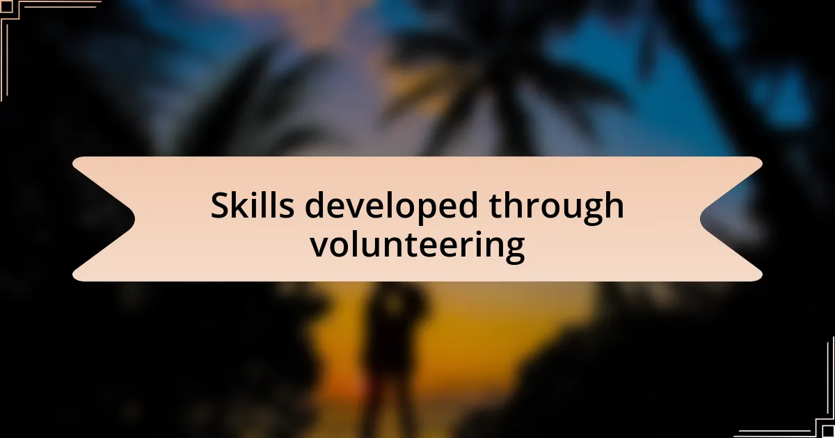 Skills developed through volunteering